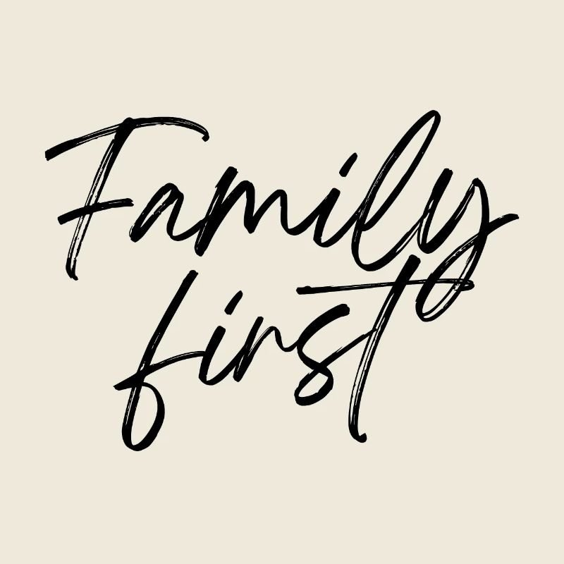 Family first