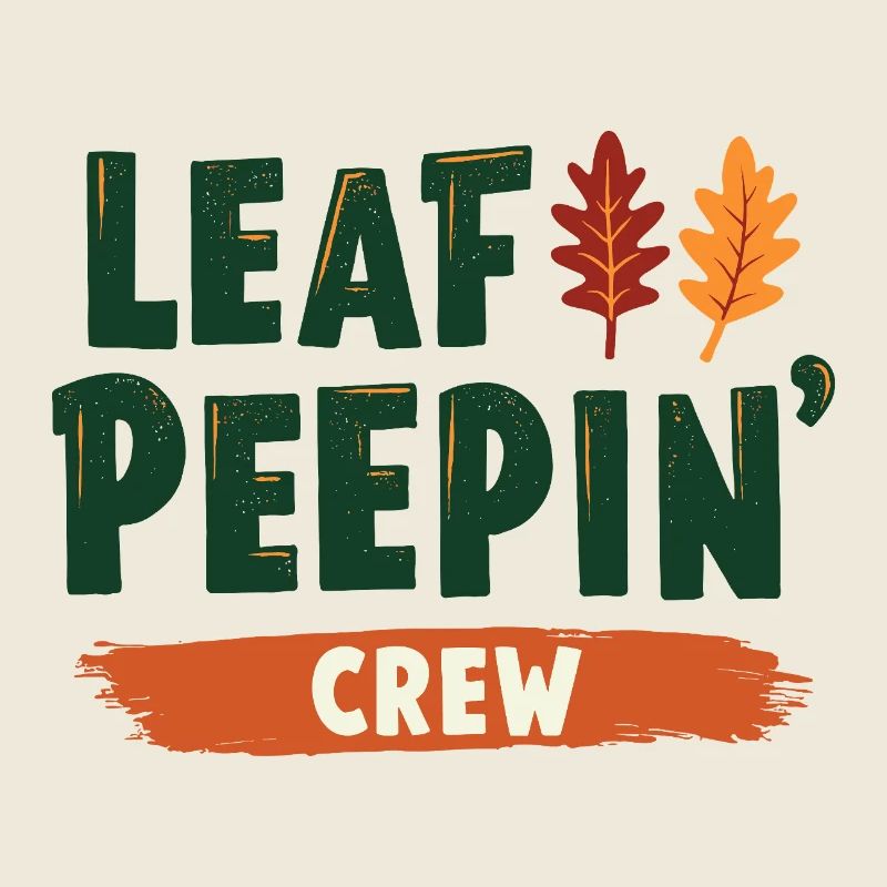 Leaf Peeping Crew saying quote