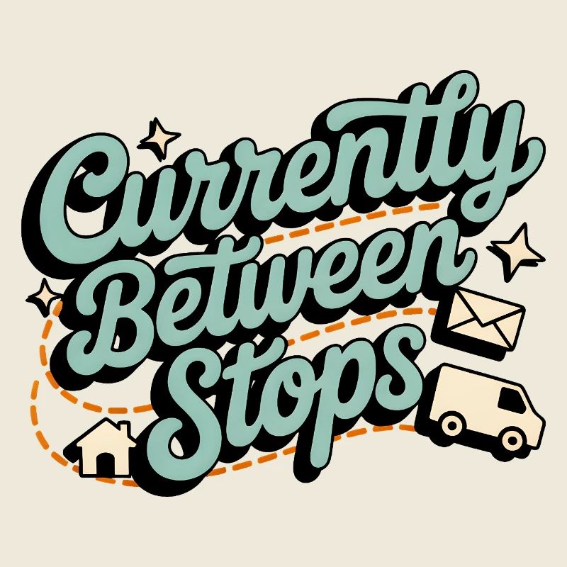 Between Stops | Postman Deliverer Humor