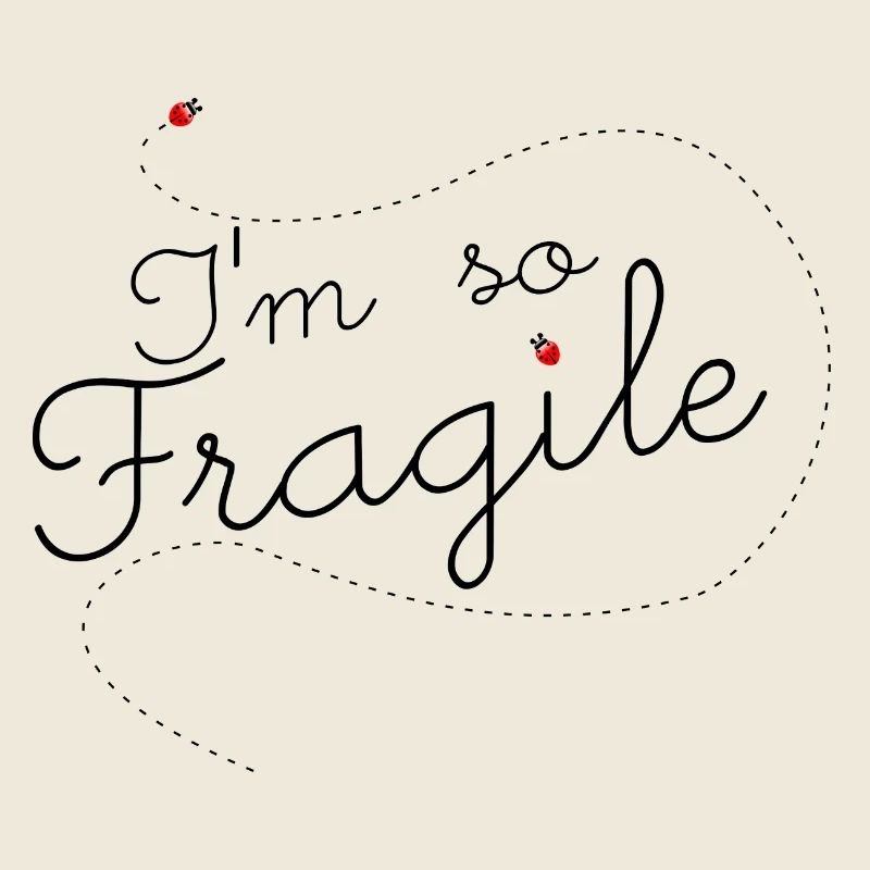 fragile