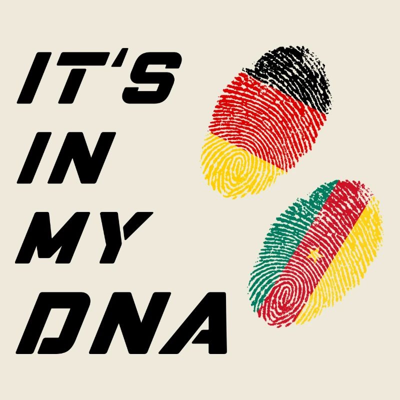 In my DNA Germany and Cameroon