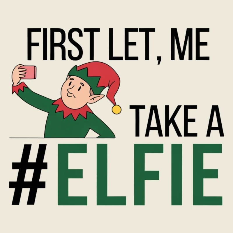 TAKE A #ELFIE