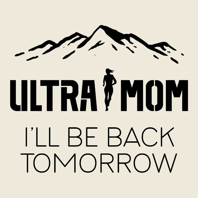 Ultra Mom - I'll Be Back Tomorrow
