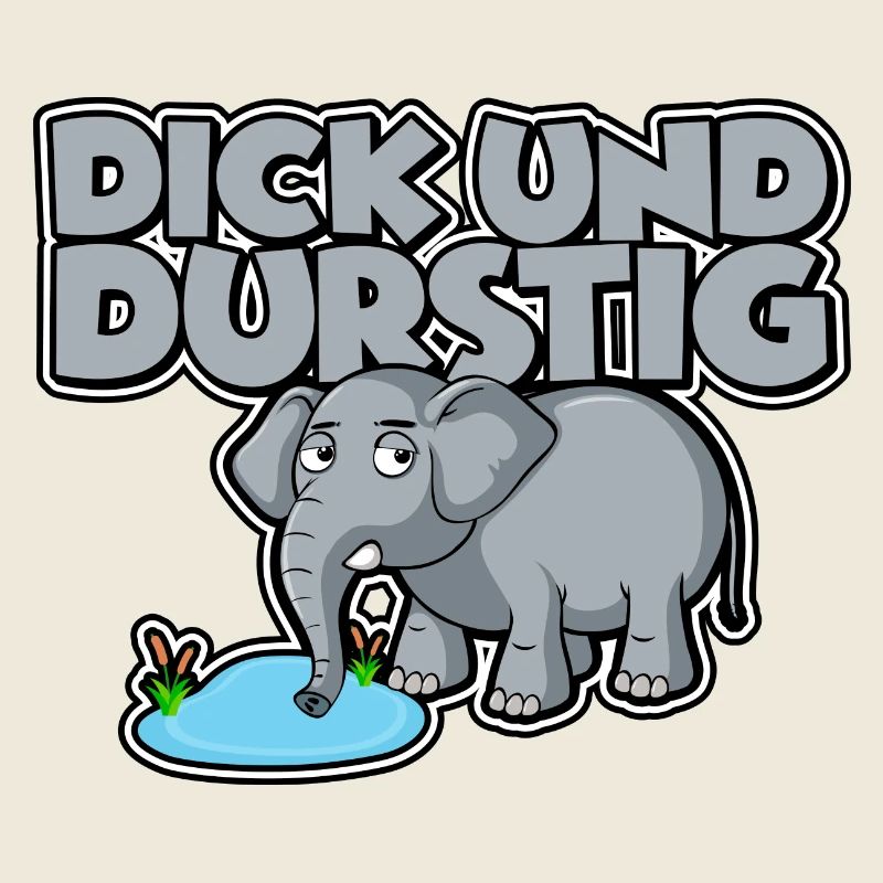 Dick und durstig
