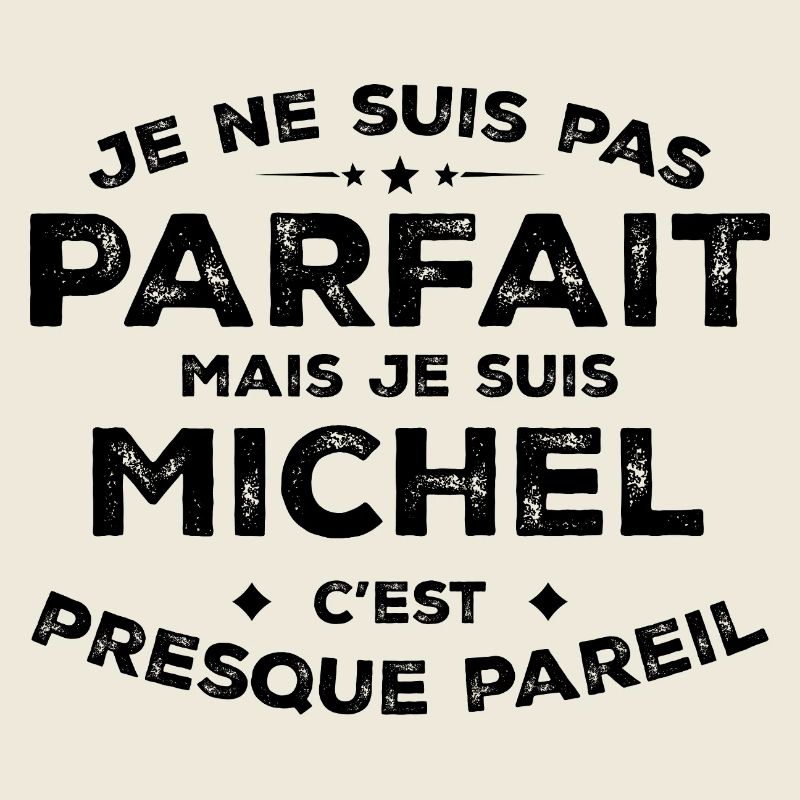 Michel Ein Vorname, eine Haltung Humor Michel