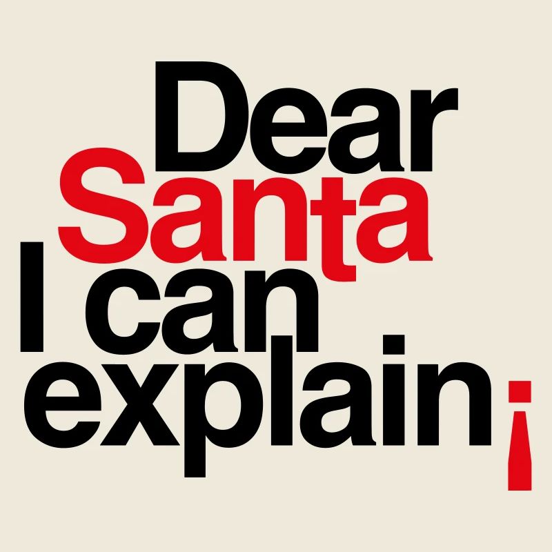 Dear Santa I can explain!