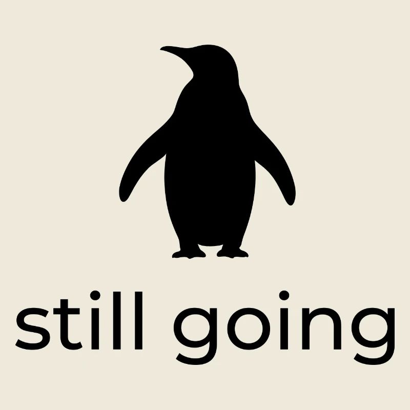 Still going - Nihilist Penguin Design