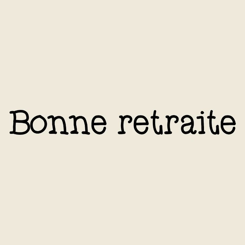 RETRAITE. RETRAITE. RETRAITEE. SENIOR. MAMIE. PAPY
