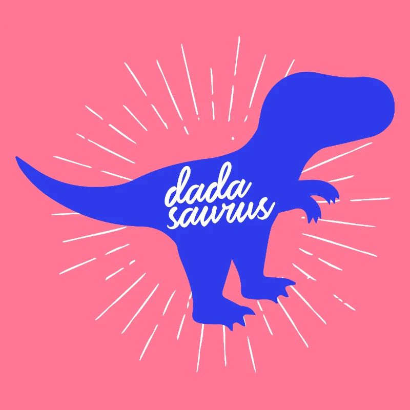 Dadasaurus Dadasaurus Daddy Dinosaur T-Rex