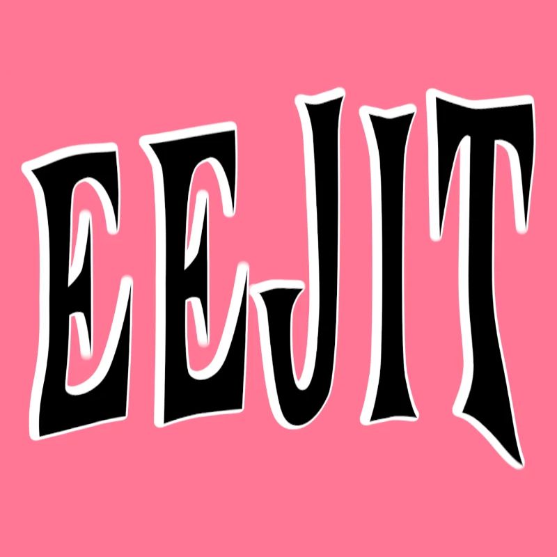 EEJIT – Irish Slang Design