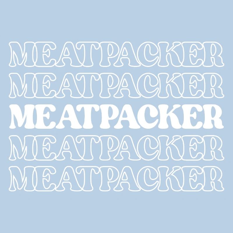 Meatpacker Meat Processor Meat Worker Processor