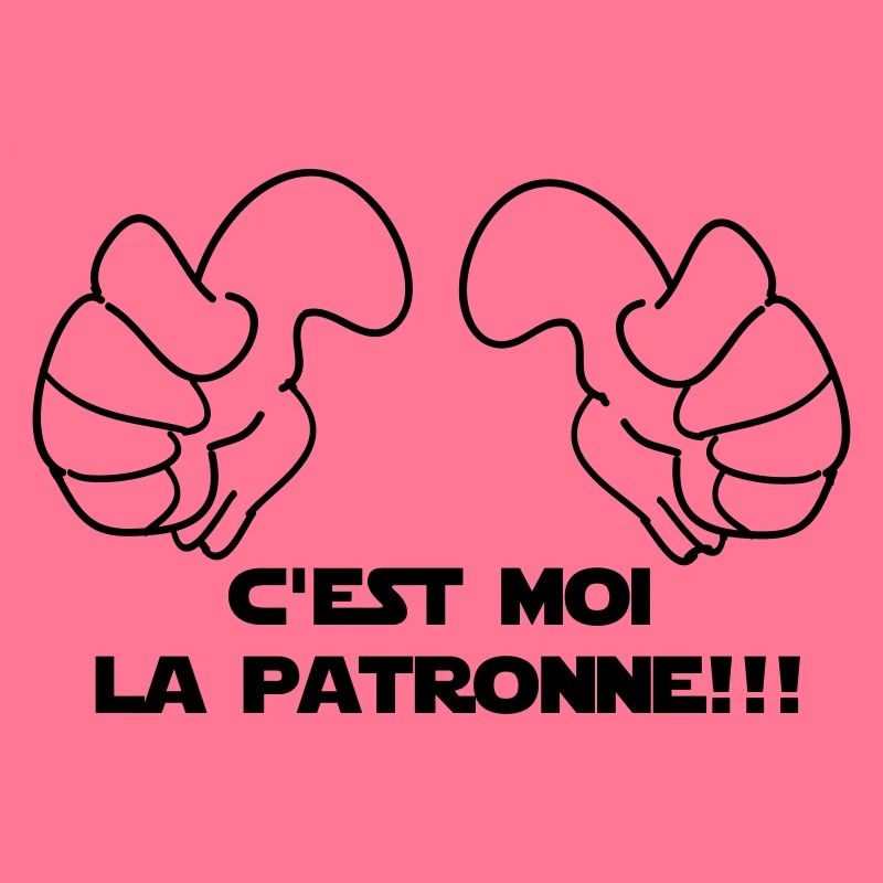C'EST MOI La PATRONne