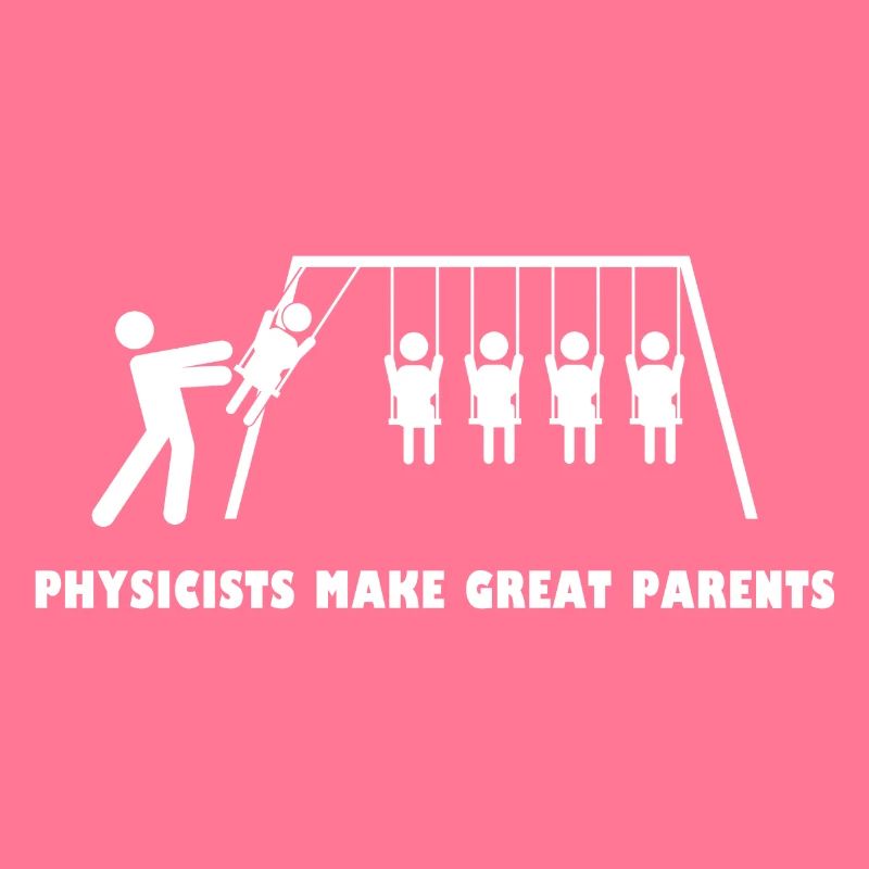 Physicist Physics Physics Science Teacher Parents Fun