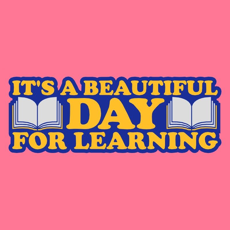 beautiful day for learning