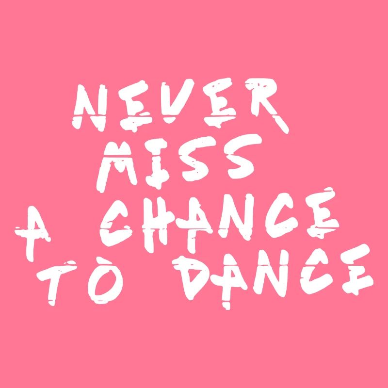 Never a pas une chance de danser blanc