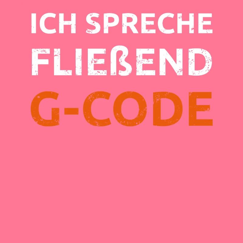 Ich spreche G Code CAM Programmierer Geschenk
