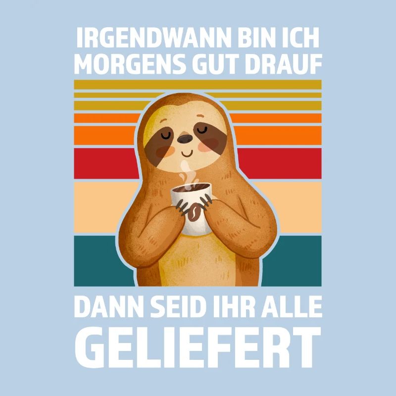 Faultier Sarkasmus Ironie Geschenk