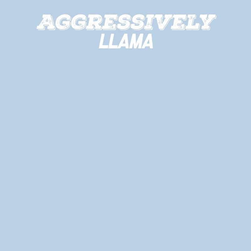aggressively llama