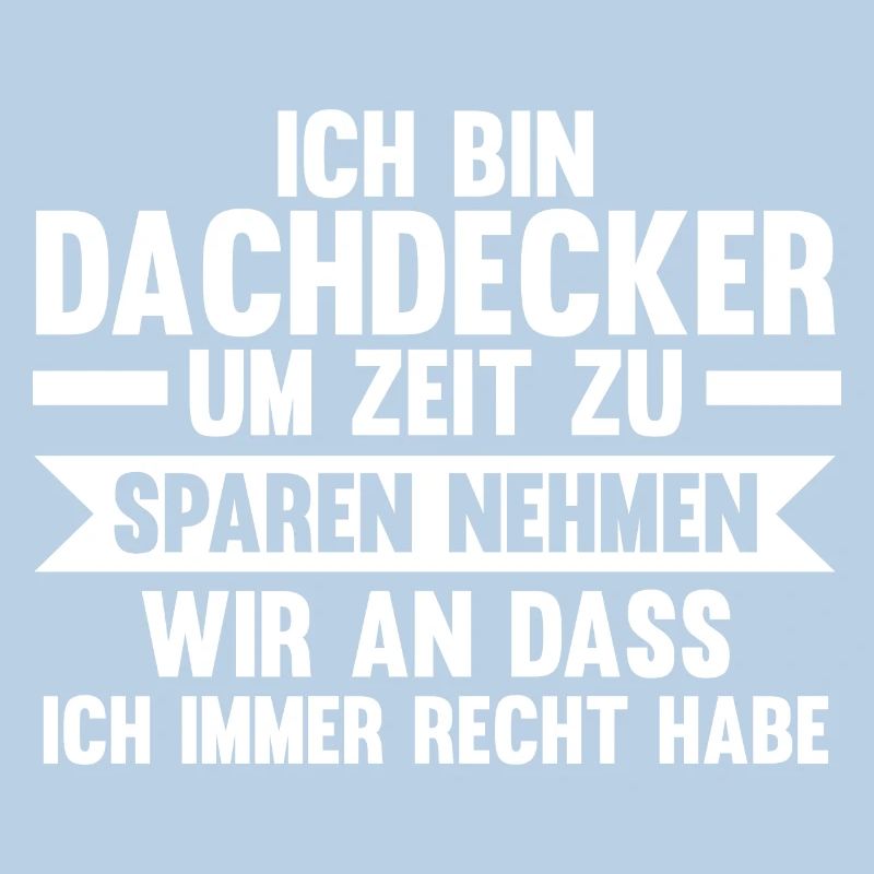 Dachdecker Beruf Dachdecken Geschenk