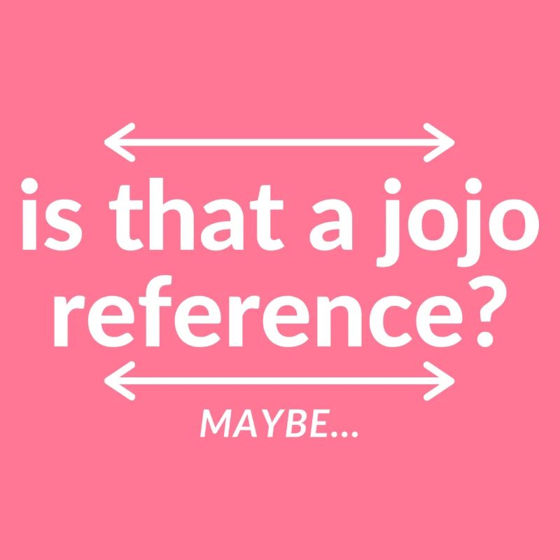 Another Jojo Reference on the Internet