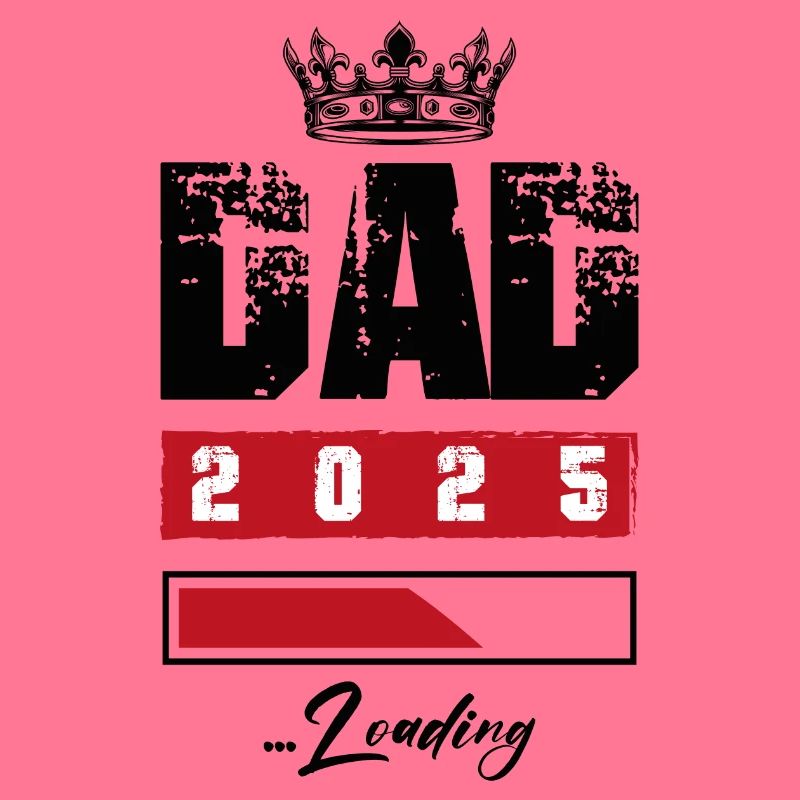Dad 2025 Loading Papa