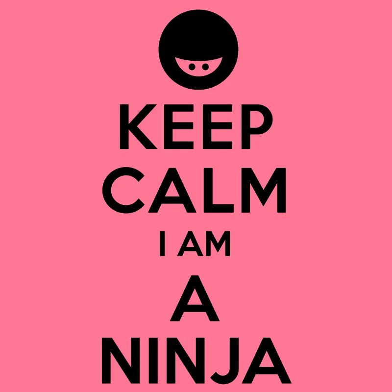 Bewahren Sie Ruhe, ich bin ein Ninja