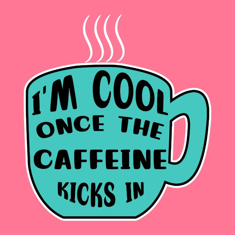 Caféine Coffee Drinker Coffee Cup Coffee Déclaration