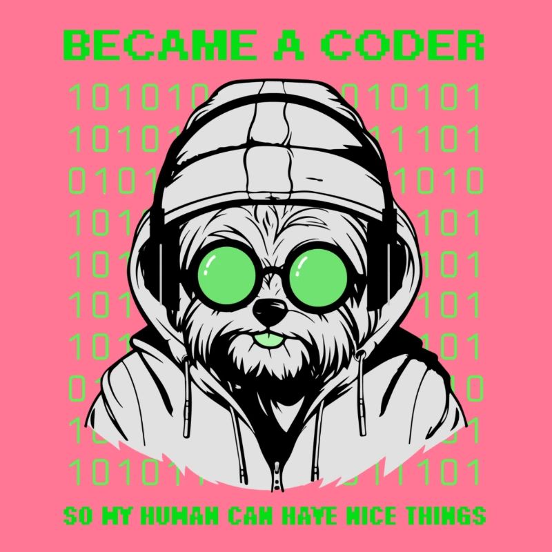 Became a Coder – Hacker Dog Binary Look