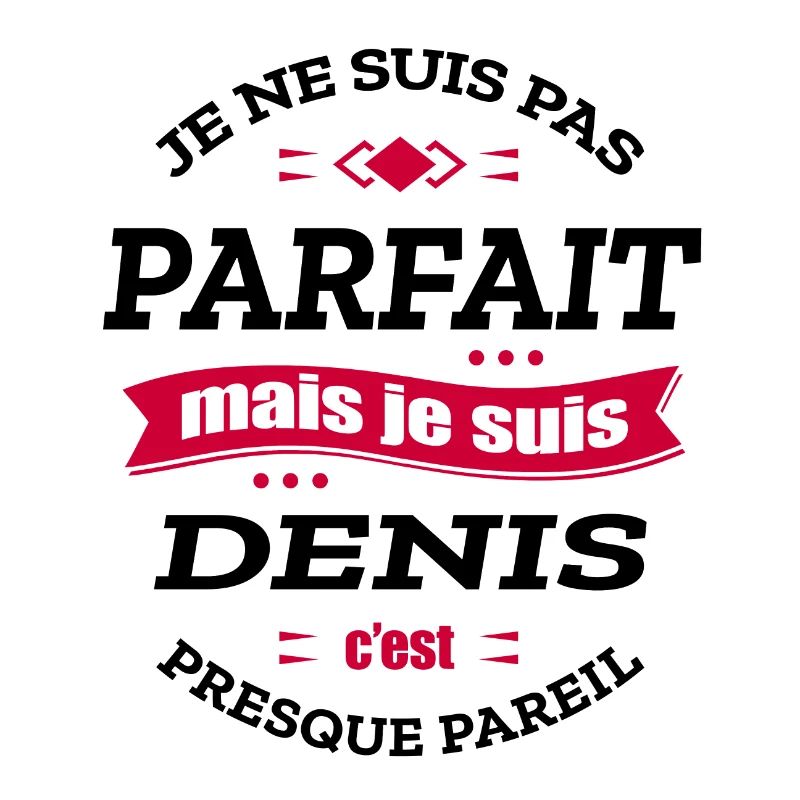 DENIS PARFAIT - PRENOM DENIS