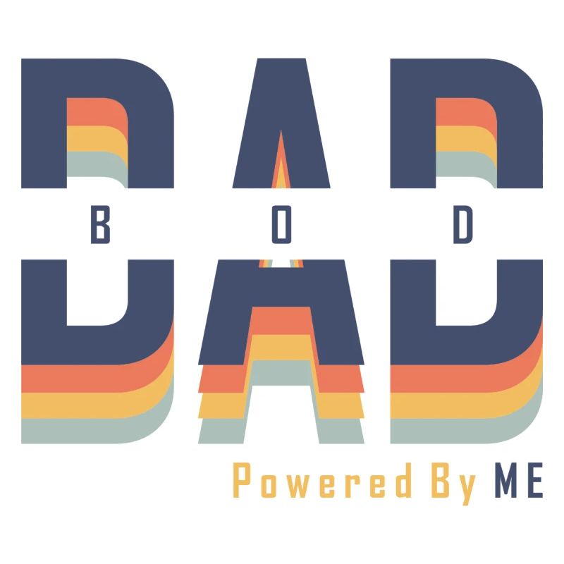 Dad Bod powered by Me