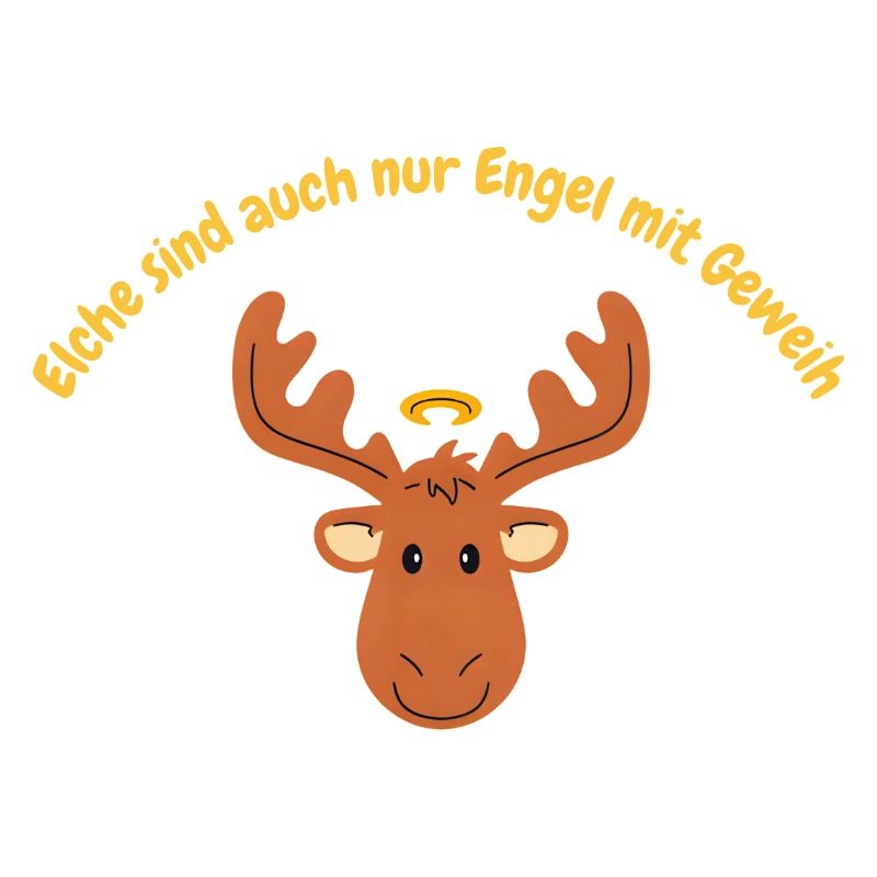Elche sind auch nur Engel mit Geweih