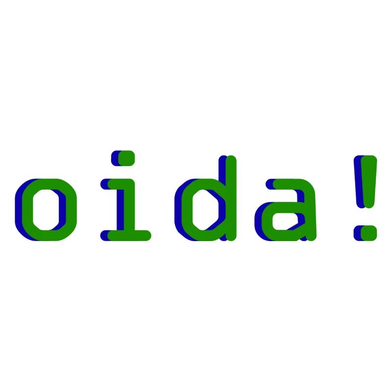 oida!