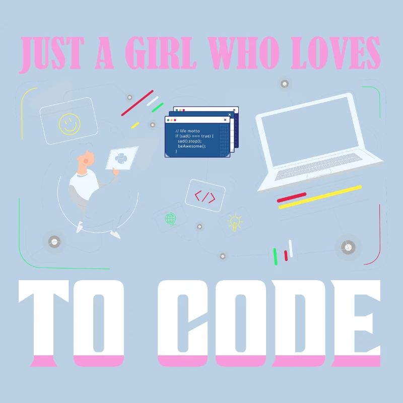 Just A Girl Who Loves To Code Coding Software