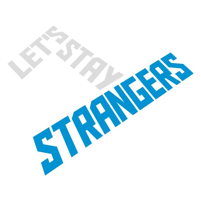 Citation Restons Strangers