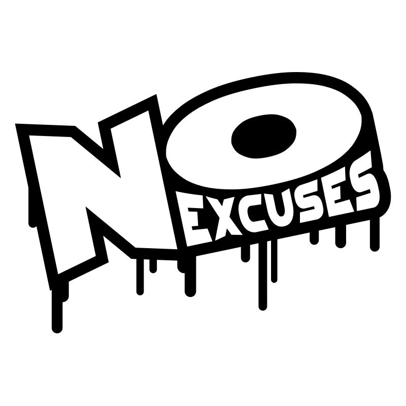 No Excuses