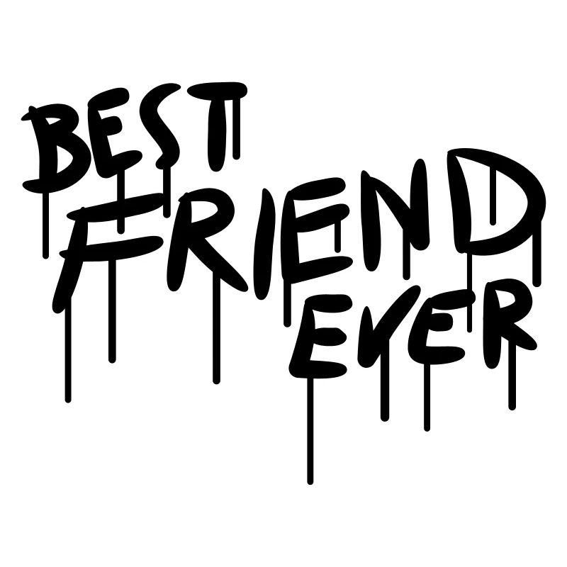 Best Friend Ever Graffiti
