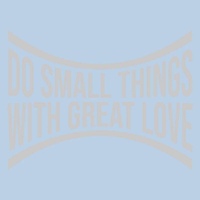 Quote do small things