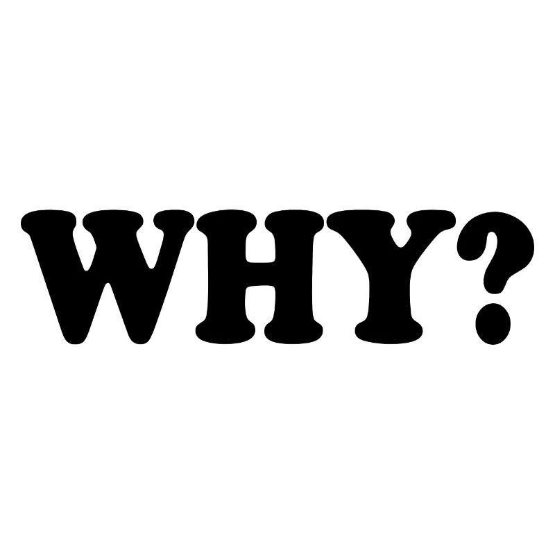 Why