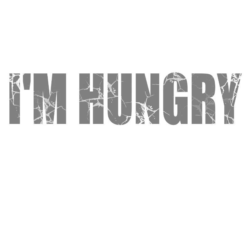 ICH BIN HUNGRIG