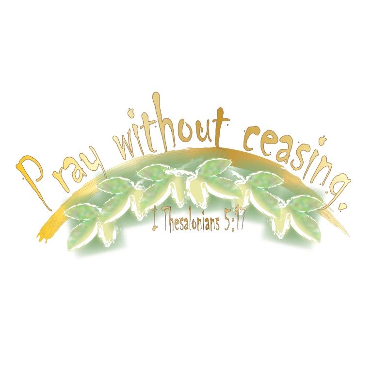 Pray without ceasing