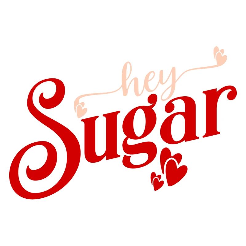hey sugar Saint-Valentin