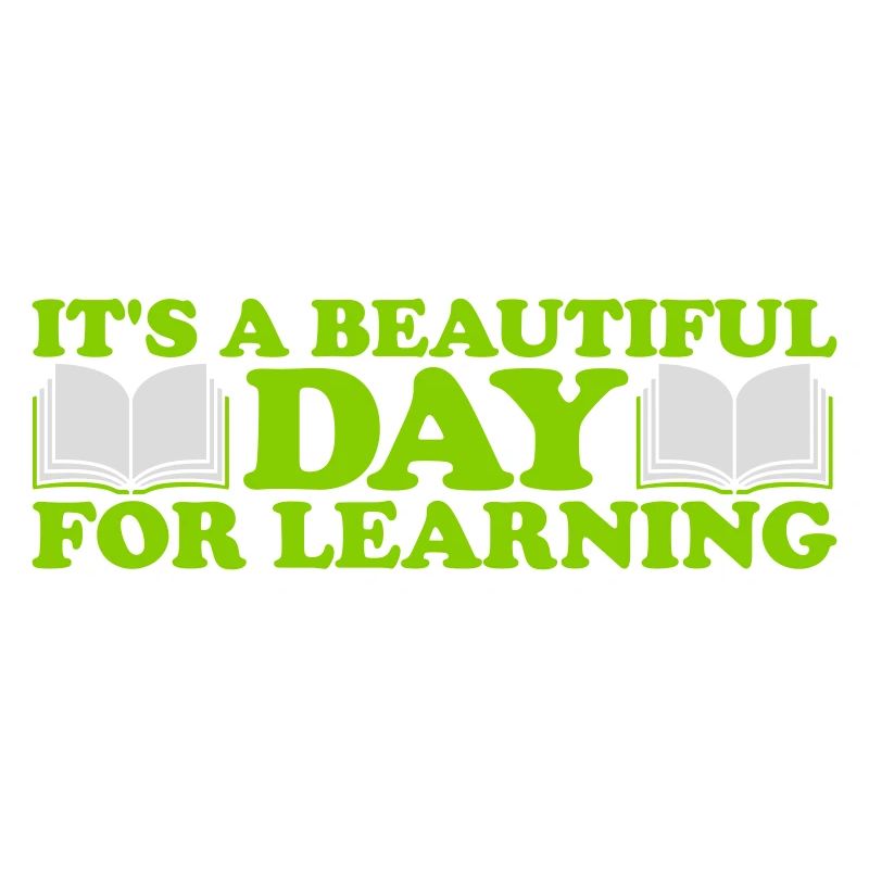 beautiful day for learning