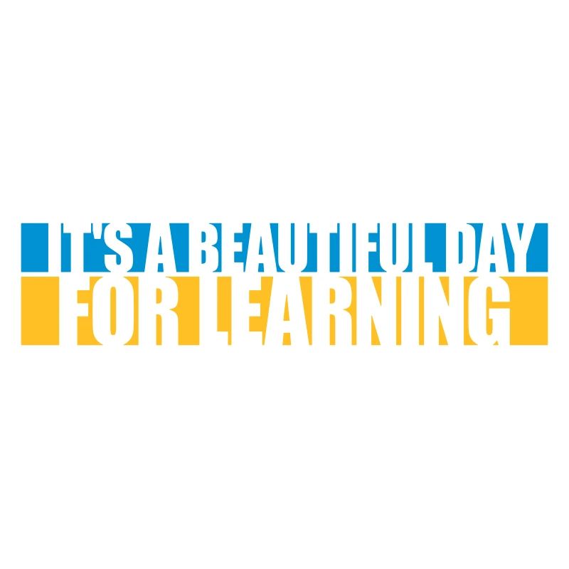 beautiful day for learning
