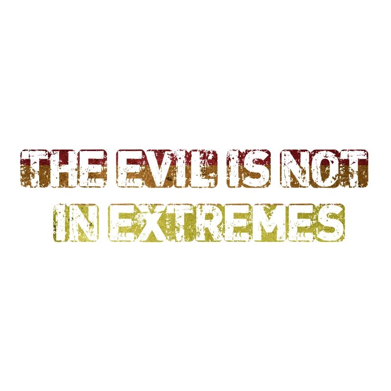 Le mal n’est pas dans les extrêmes