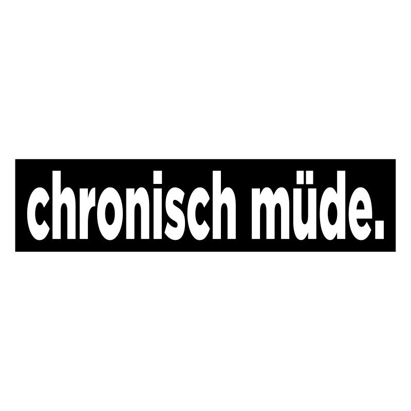 Chronic fatigue.