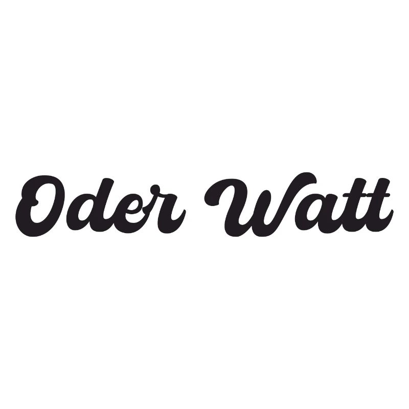 "Oder Watt" slogan from the Ruhr area