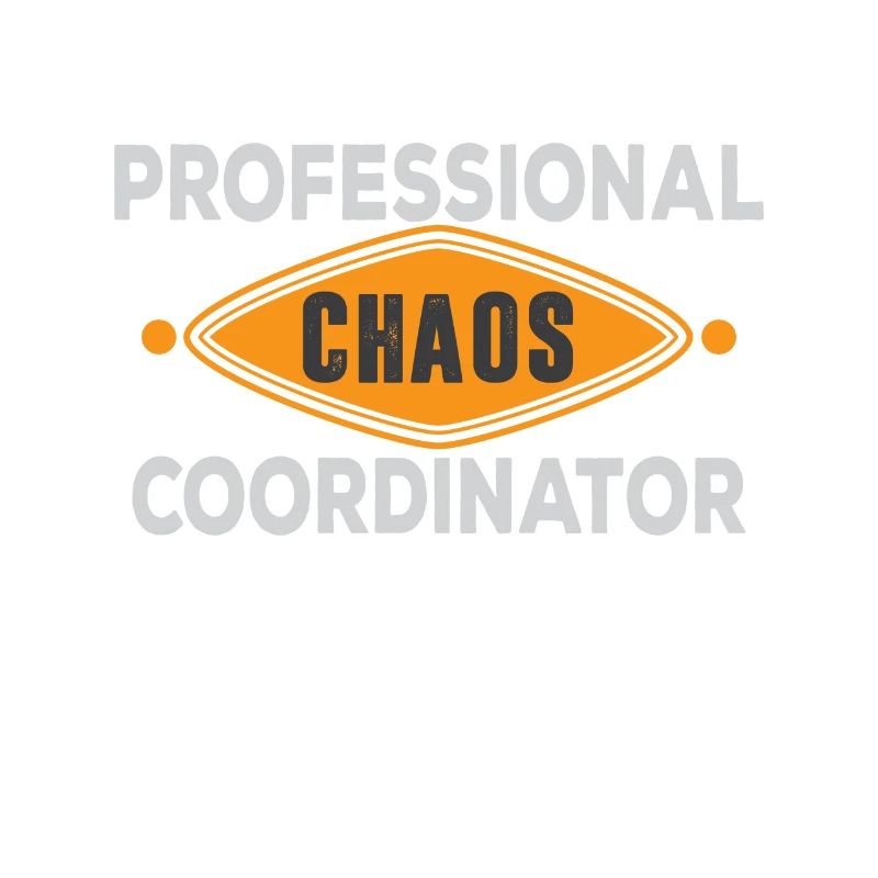 Chaos Coordinator | Professional Mom Dad gift