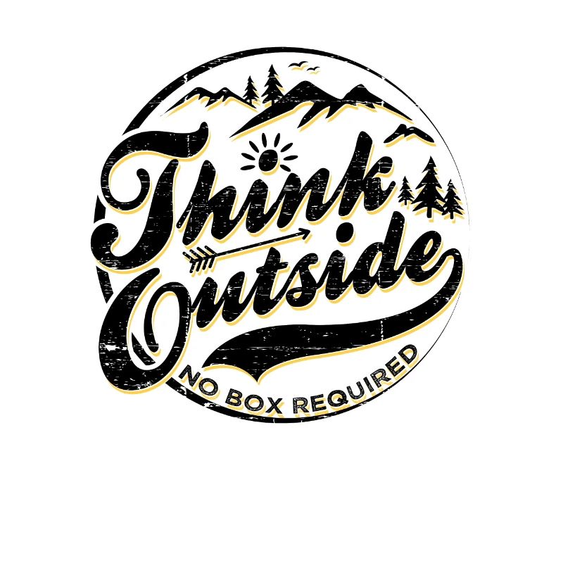 Think Outside No Box Required - Funny Camping Gift