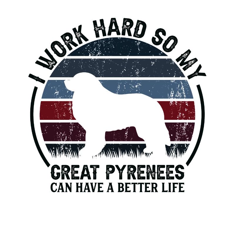 Arbeite Hart - Retro Great Pyrenees