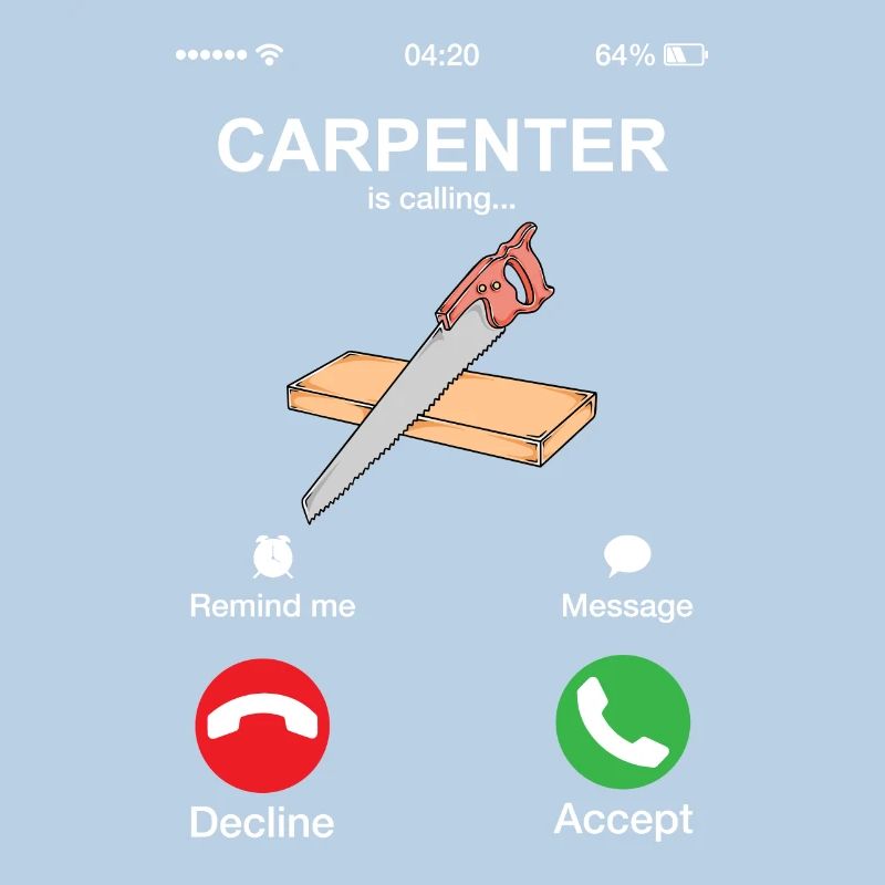 Carpenter appelle drôle de menuisier Cool Calling